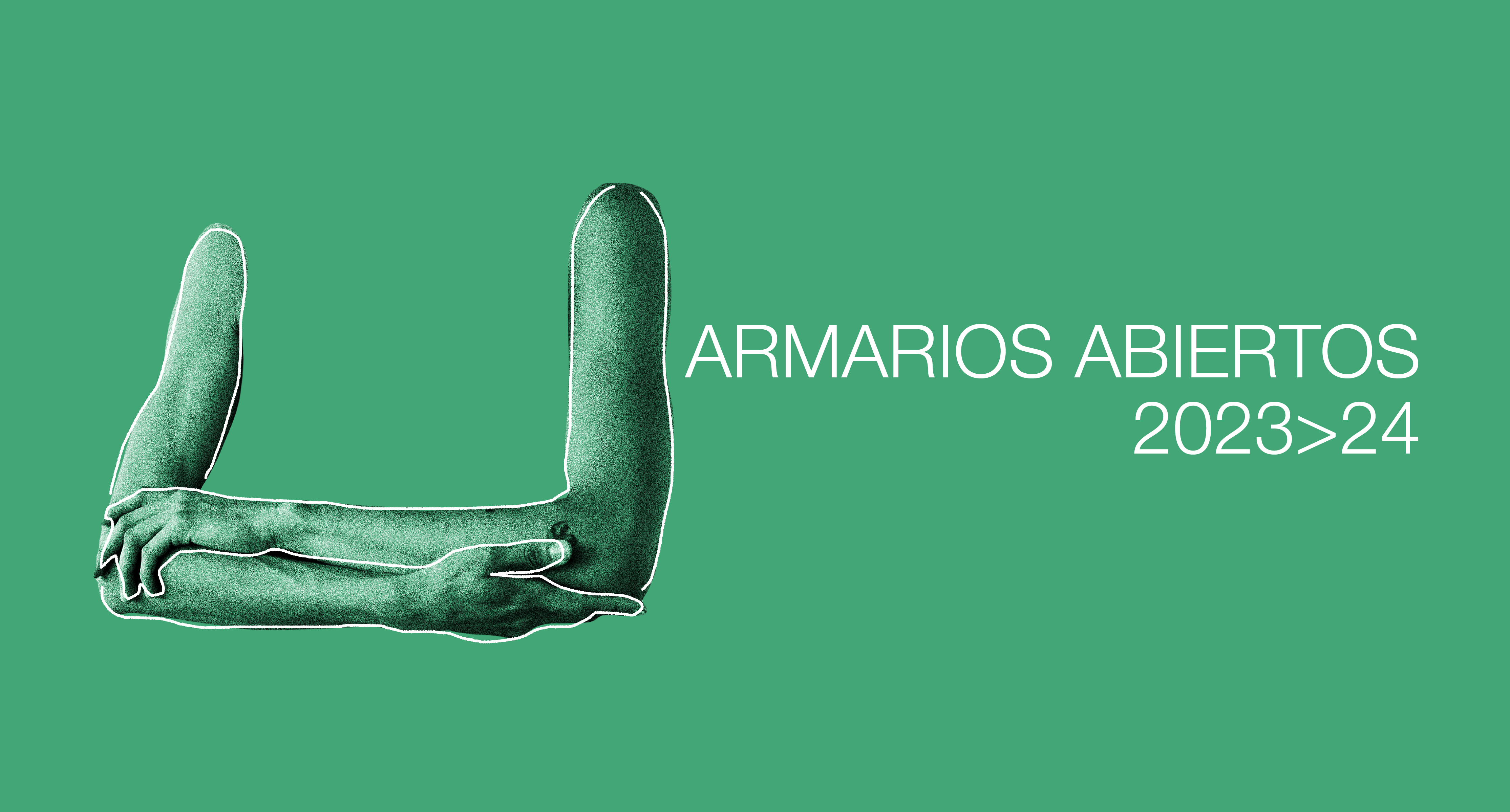 sobre fondo verde a la izquierda d ela imagen podemos ver unos brazos cruzados y a la dreceha el titulo armarios abierto 2023 2024